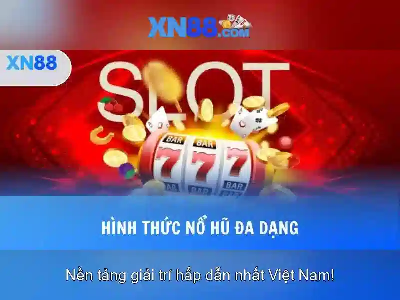 xn88 – Nền tảng giải trí trực tuyến an toàn và tin cậy