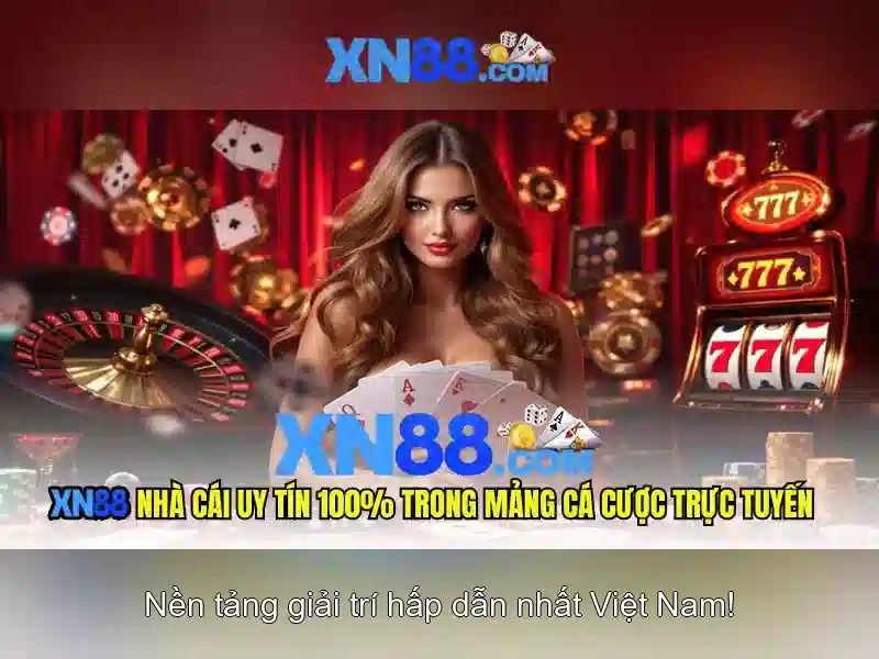 XN88: Nền tảng cá cược trực tuyến uy tín tại Việt Nam