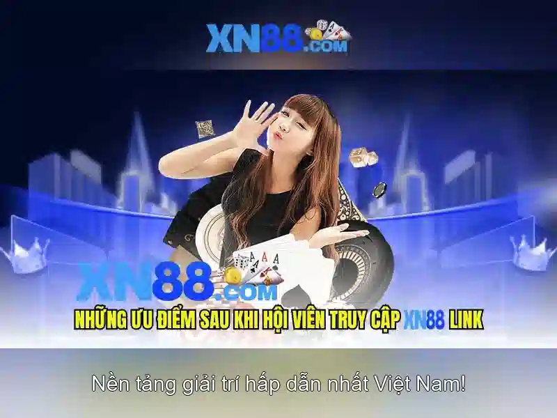 xn88: Tổng quan và trải nghiệm nền tảng giải trí trực tuyến