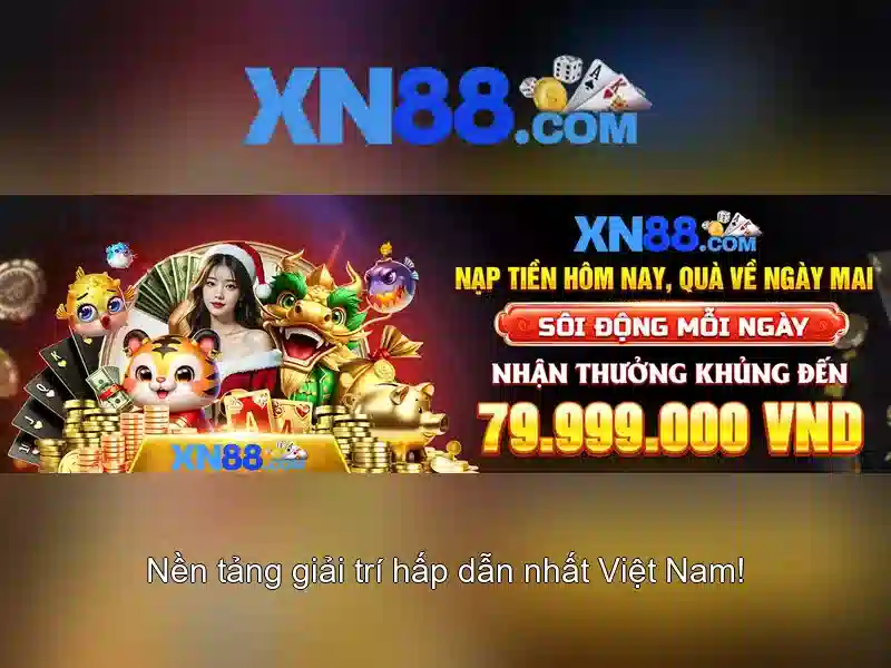 xn88: Nền tảng giải trí trực tuyến nổi bật và an toàn